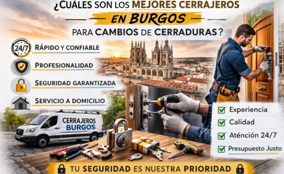 Cuales son los mejores cerrajeros Burgos para cambios de cerraduras 570x350 - ¿Cuáles son los mejores cerrajeros en Burgos para cambios de cerraduras?